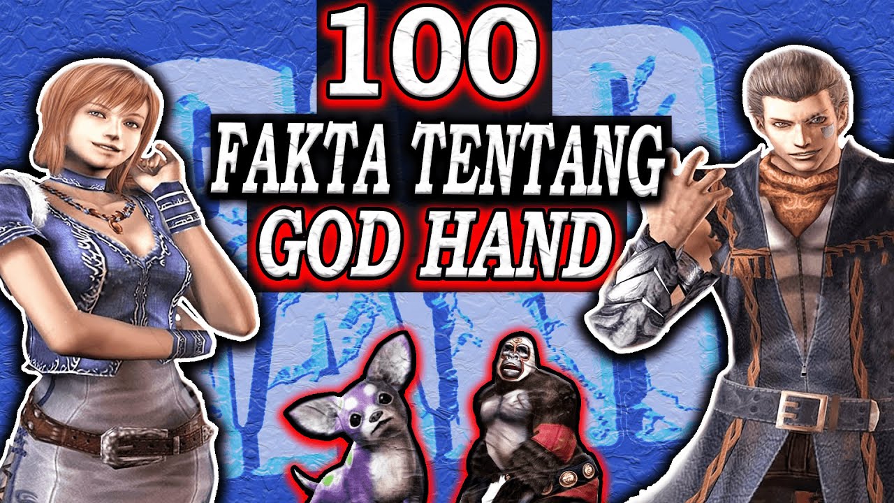 100 FAKTA TENTANG GOD HAND
