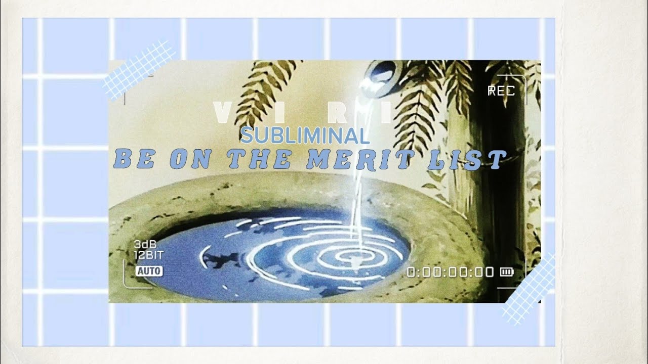 BE ON THE MERIT LIST SUBLIMINAL ☆