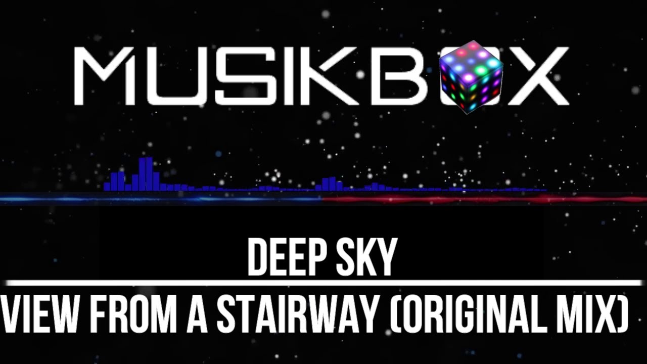Deepsky - View From A Stairway (Original Mix)