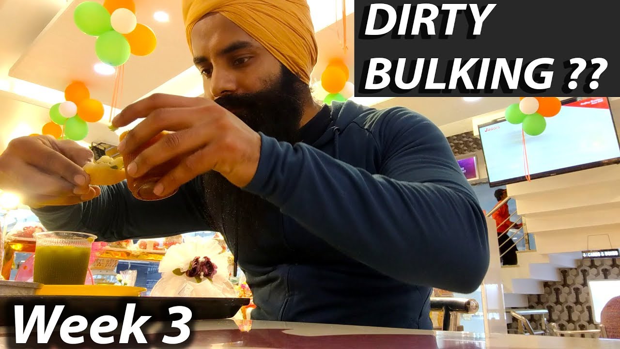 BULKING WEEK 3 - CLEAN & DIRTY EATING SIKHSPACK STYLE