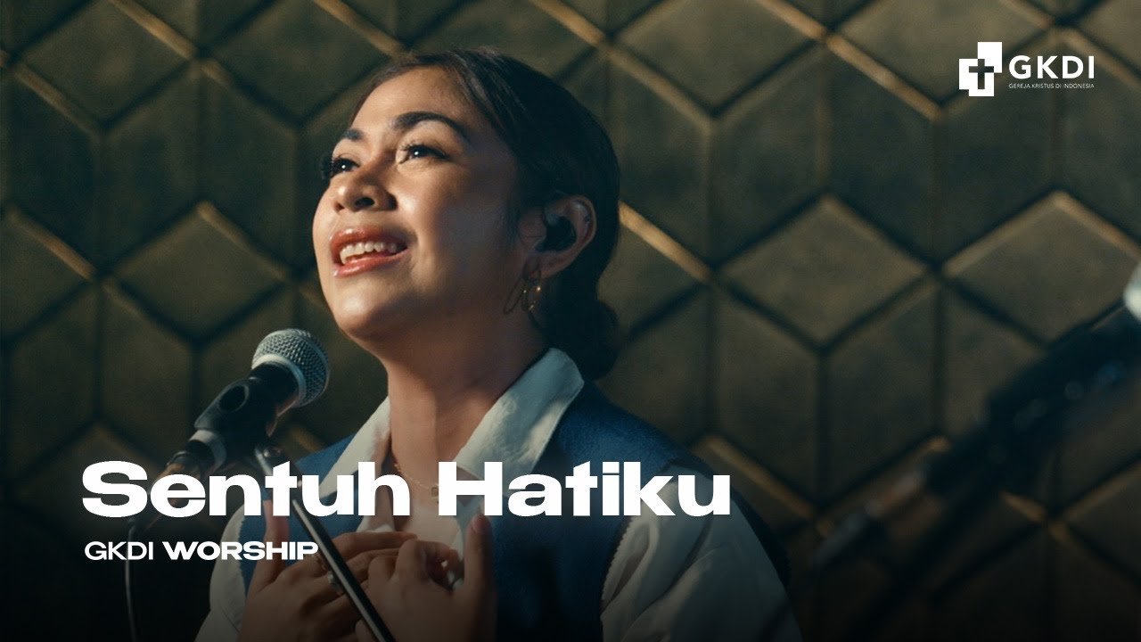 Sentuh Hatiku (Cover) | GKDI Worship | Lagu Rohani Kristen