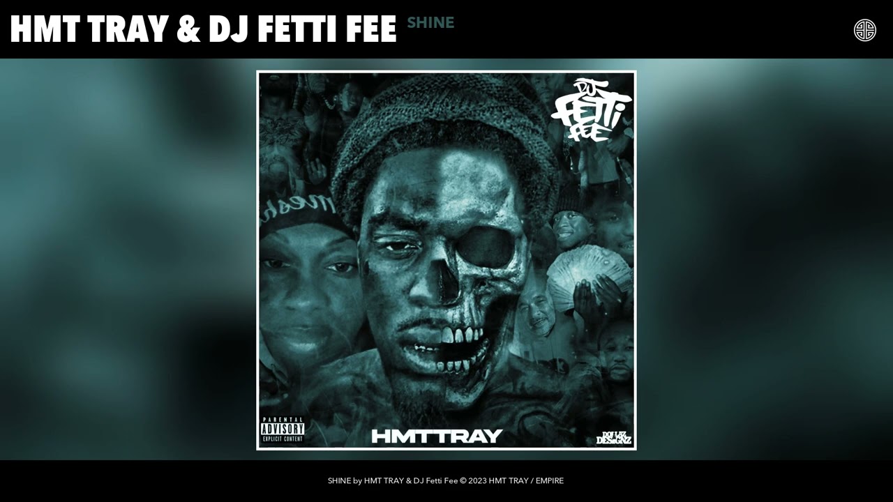 HMT TRAY & DJ Fetti Fee - SHINE (FAST) (Official Audio)