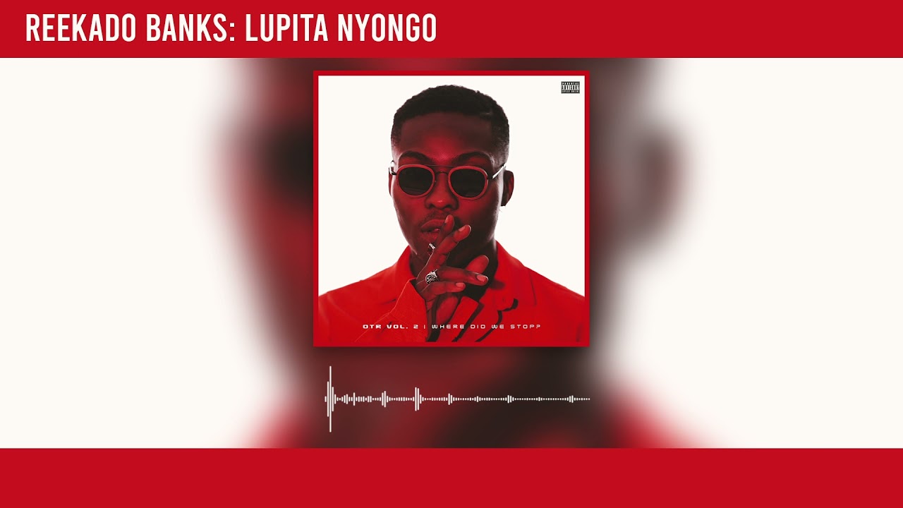 Reekado Banks - Lupita Nyongo (Official Audio)