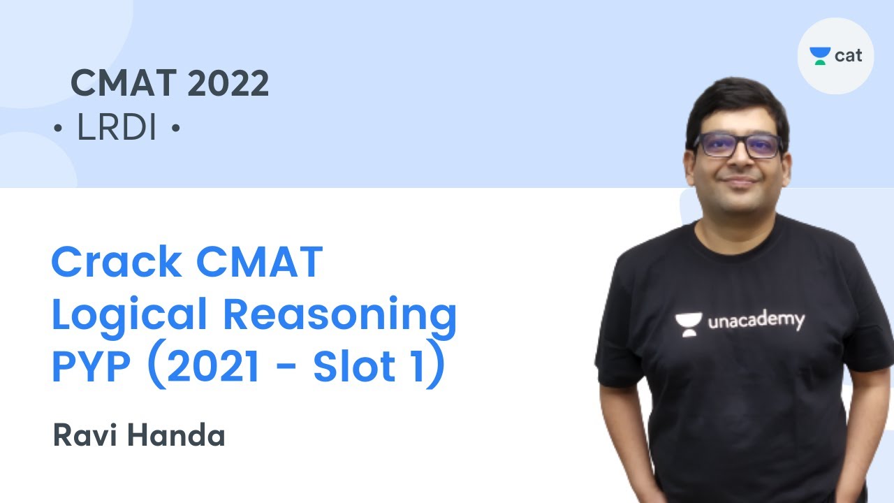 Crack CMAT 2022 - Logical Reasoning PYP (2021 - Slot 1) l Unacademy CAT l Ravi Handa