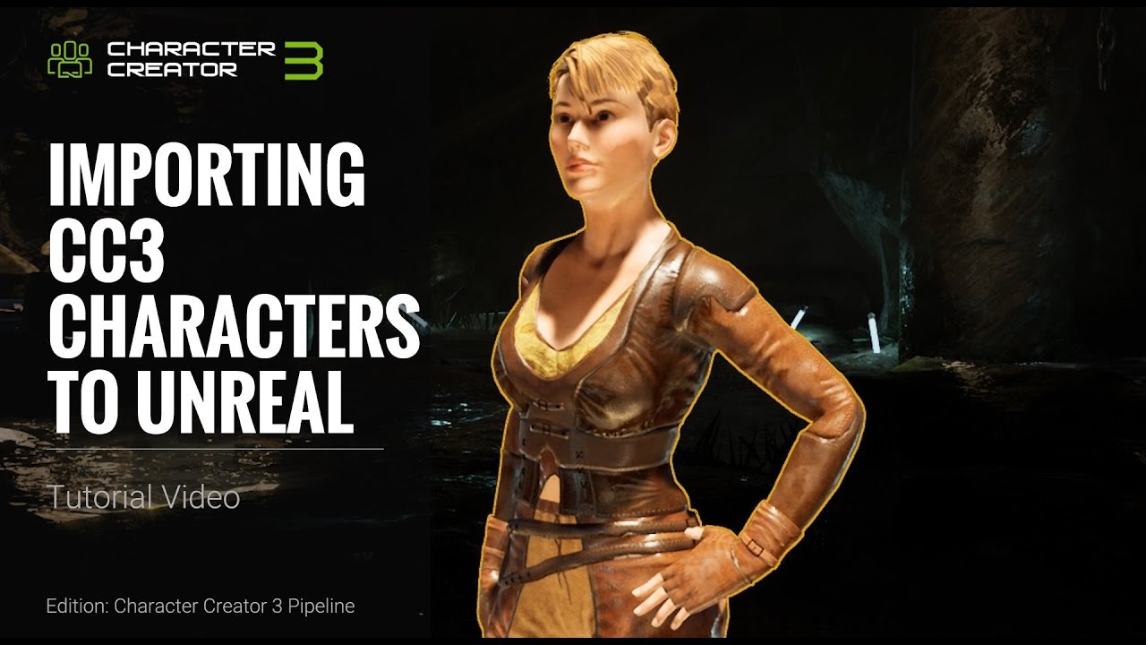 Character Creator 3 Tutorial - Importing CC3 Characters to Unreal