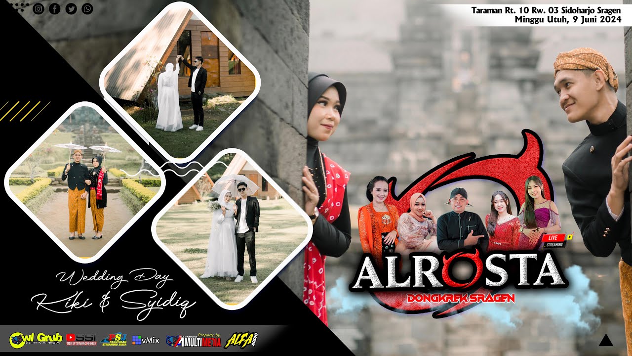 🔴LIVE PART 3 ALROSTA II WEDDING KIKI & SYIDIQ II ALFA RW2 (MR SIGIT) II AA MEDIA PUSAT II TARAMAN