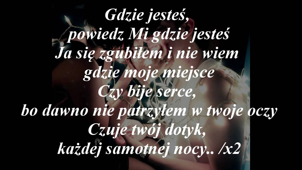 Ziarecki - Gdzie jesteś? + TEKST
