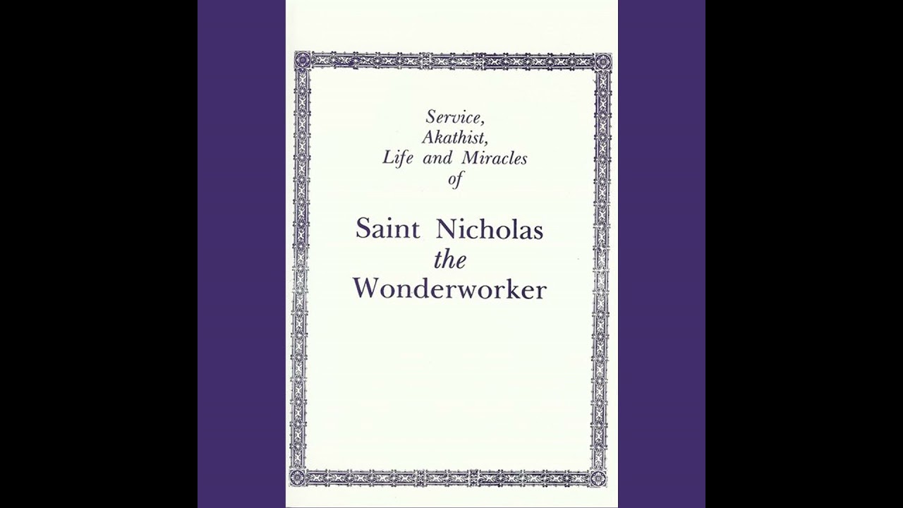 The Life of St Nicholas the Wonderworker - Part 1