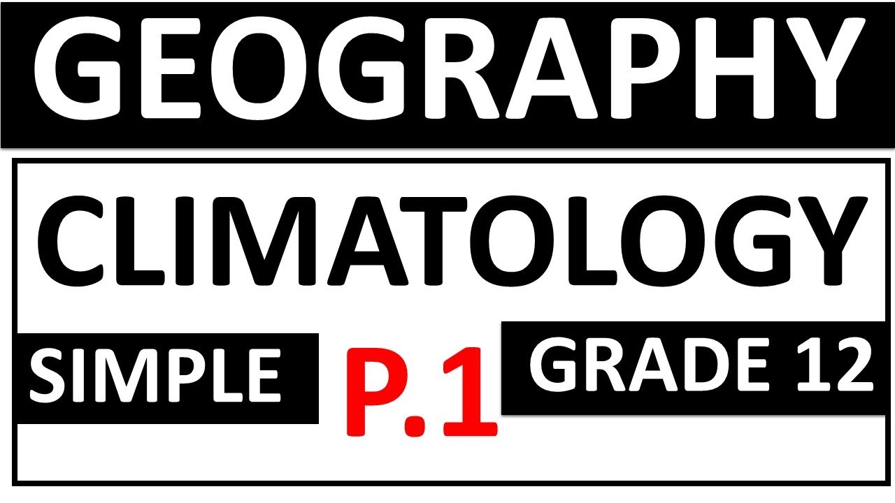 CLIMATOLOGY GRADE 12 GEOGRAPHY GRADE 12 GEO P.1  FINAL EXAM THUNDEREDUC PAPER 1 GEOGRAPHY 2025