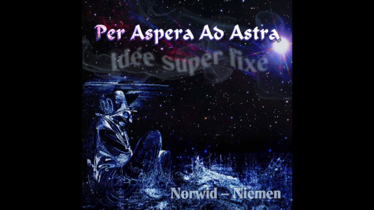 Niemen - Norwid - Per Aspera Ad Astra - SIEROCTWO | Dawid Krzyk