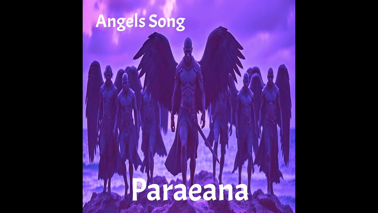 Angels Song by Paraeana
