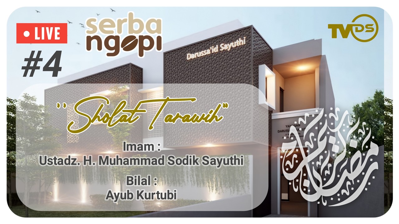 🔴 LIVE | SHOLAT TARAWIH MALAM KE 4 | YAYASAN DARUSSA'ID SAYUTHI CENDEKIA