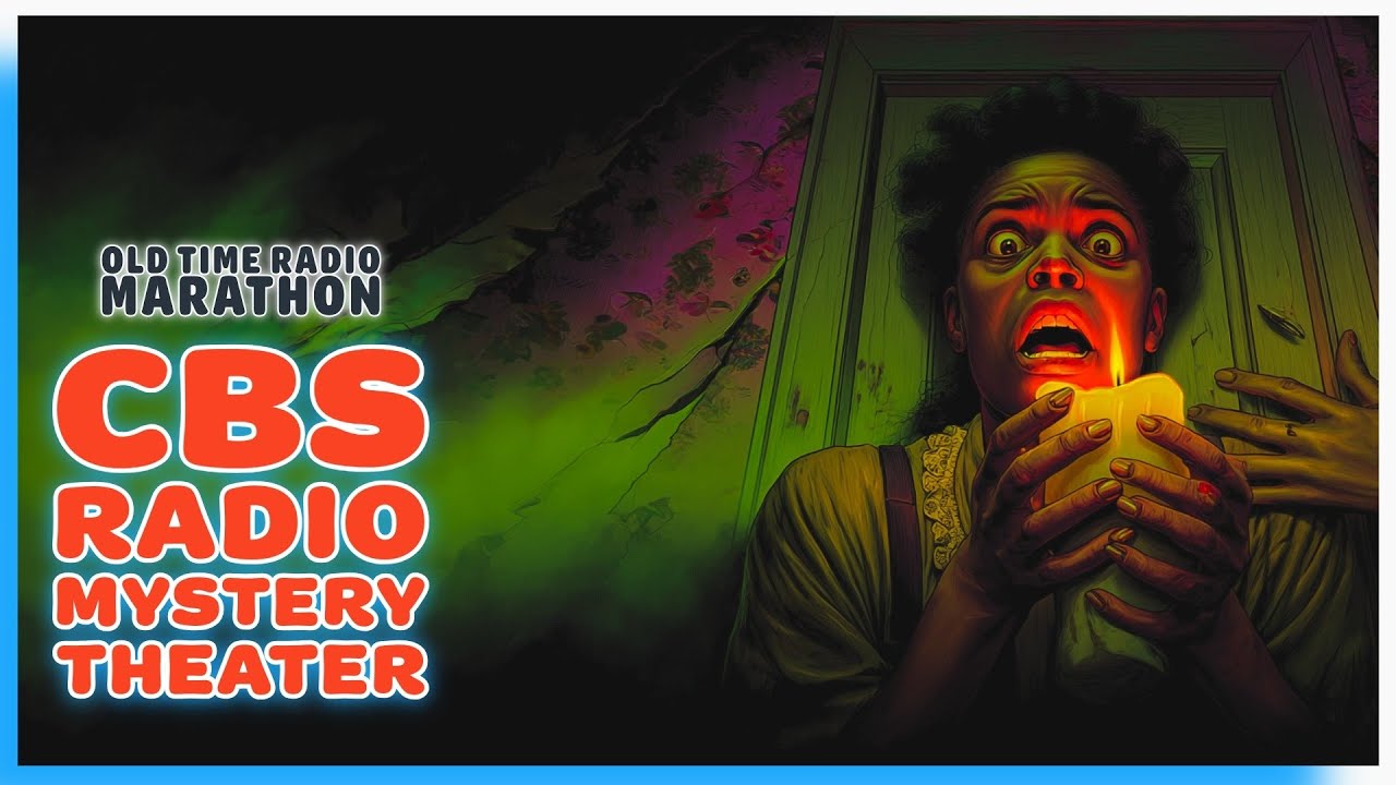 CBS Radio Mystery Theater &ndash; Chilling Suspense Classics | 12 Hr OTR Marathon