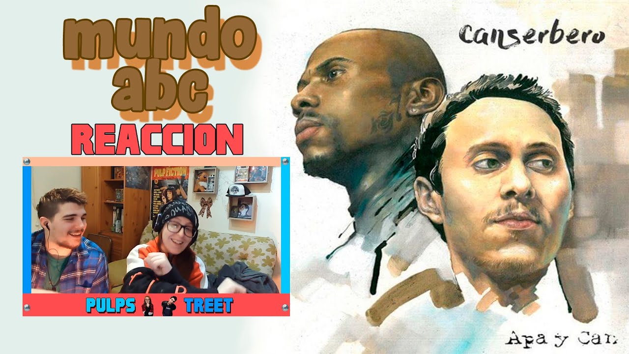 🥇 Reacción MUNDO ABC de CANSERBERO (nos encantan estas canciones) | PulpStreet