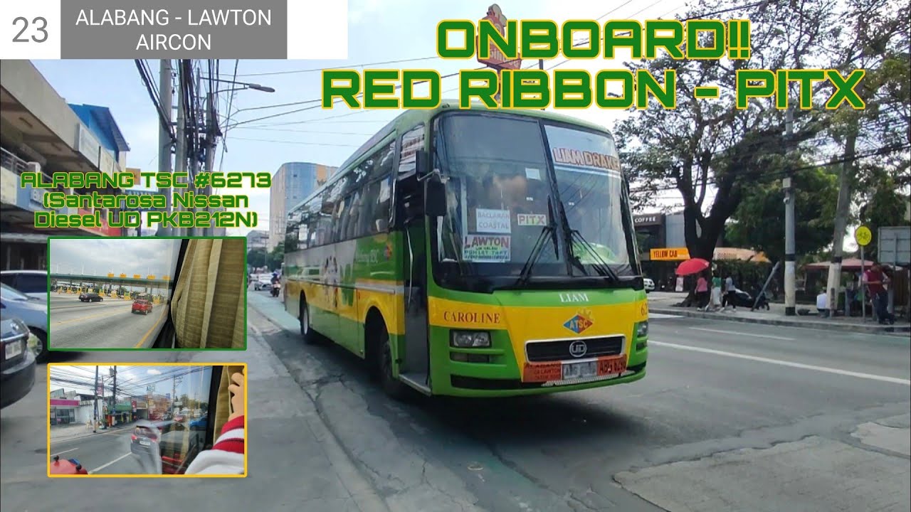 ONBOARD!! Alabang TSC #6273 (Santarosa UD Nissan Diesel PKB212N) (Red Ribbon - PITX)
