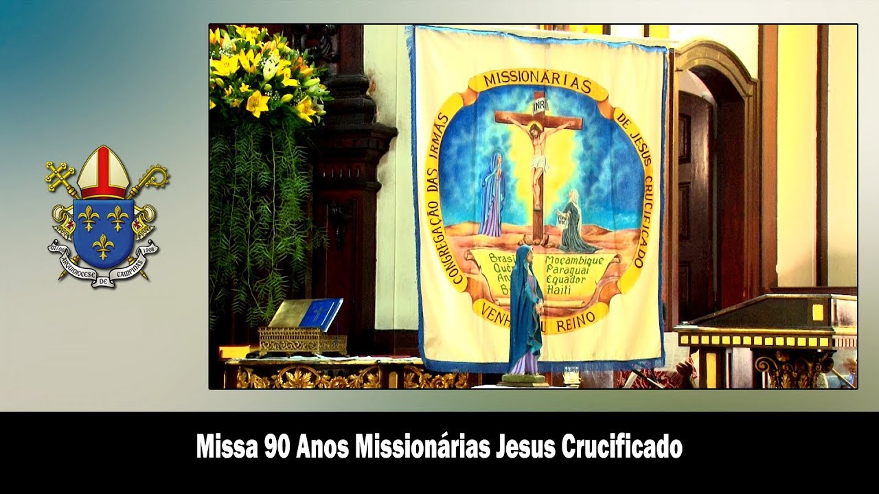 Missa 90 Anos Congregação Missionárias Jesus Crucificado