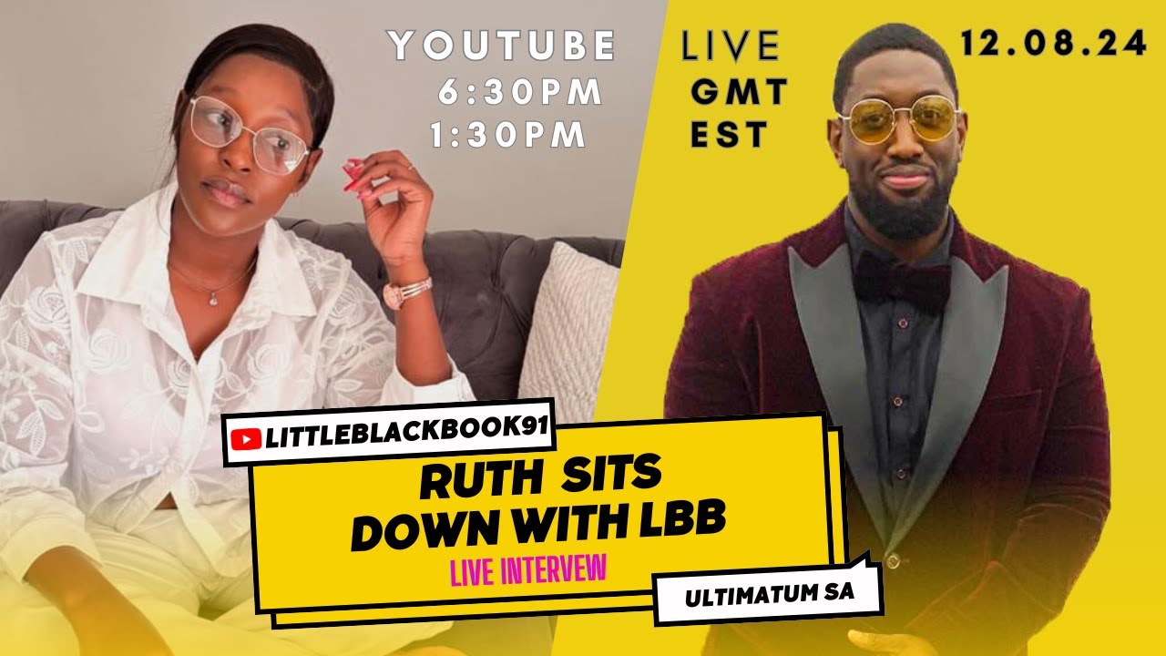 RUTH ULTIMATUM SOUTH AFRICA SITS DOWN WITH LITTLEBLACKBOOK91