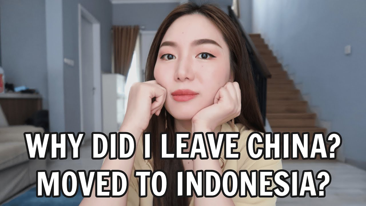 Why Did I Leave CHINA and Moved to INDONESIA? 【Indo Sub】