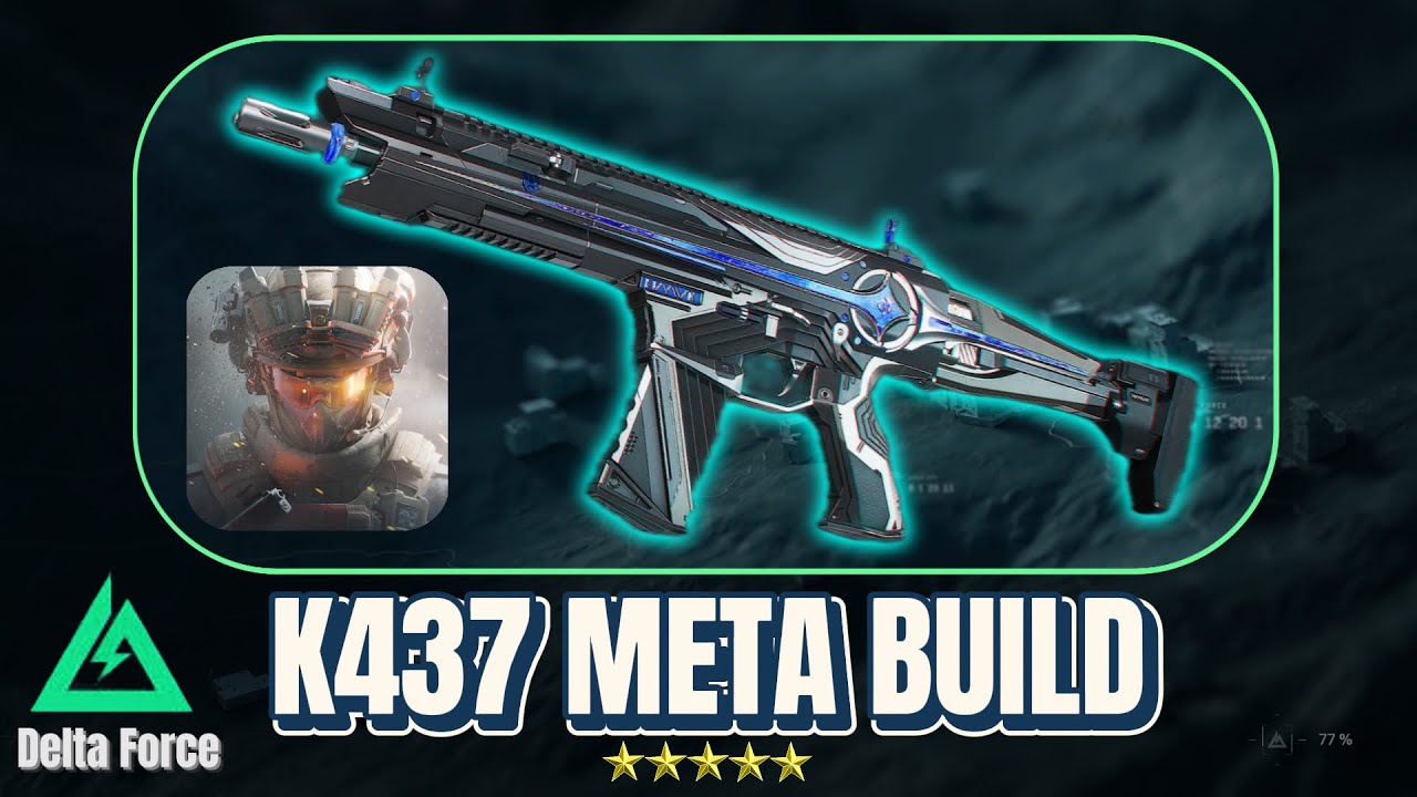 K437 META LOADOUT - OPTIMAL BUILD + FULLY OPTIMIZED SS5 | HƯỚNG DẪN ĐỘ S&Uacute;NG K437 | DELTA FORCE