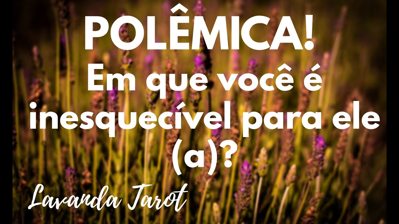#tarot 💜💌🪻POLÊMICA! Em que você é inesquecível para ele (a)!💜💌🪻