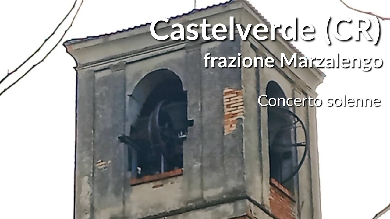 Le Campane di Castelverde (CR) - fraz. Marzalengo | Messa solenne