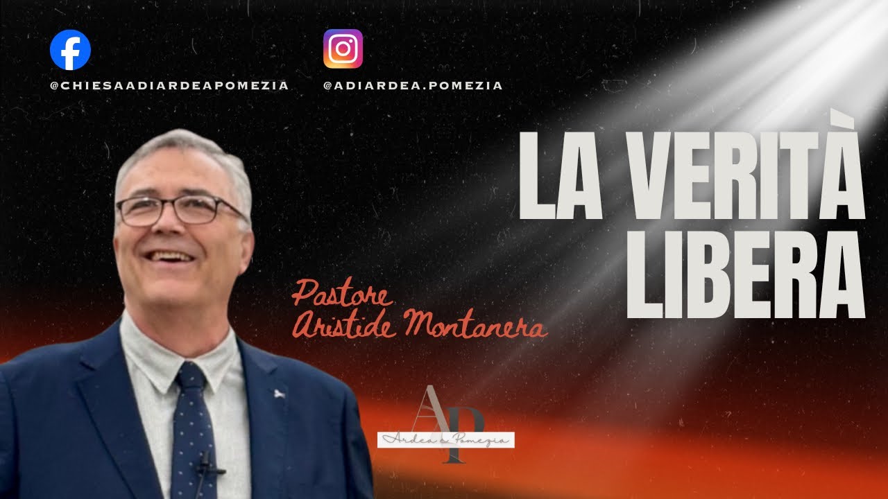 La verità libera | Pastore Aristide Montanera 