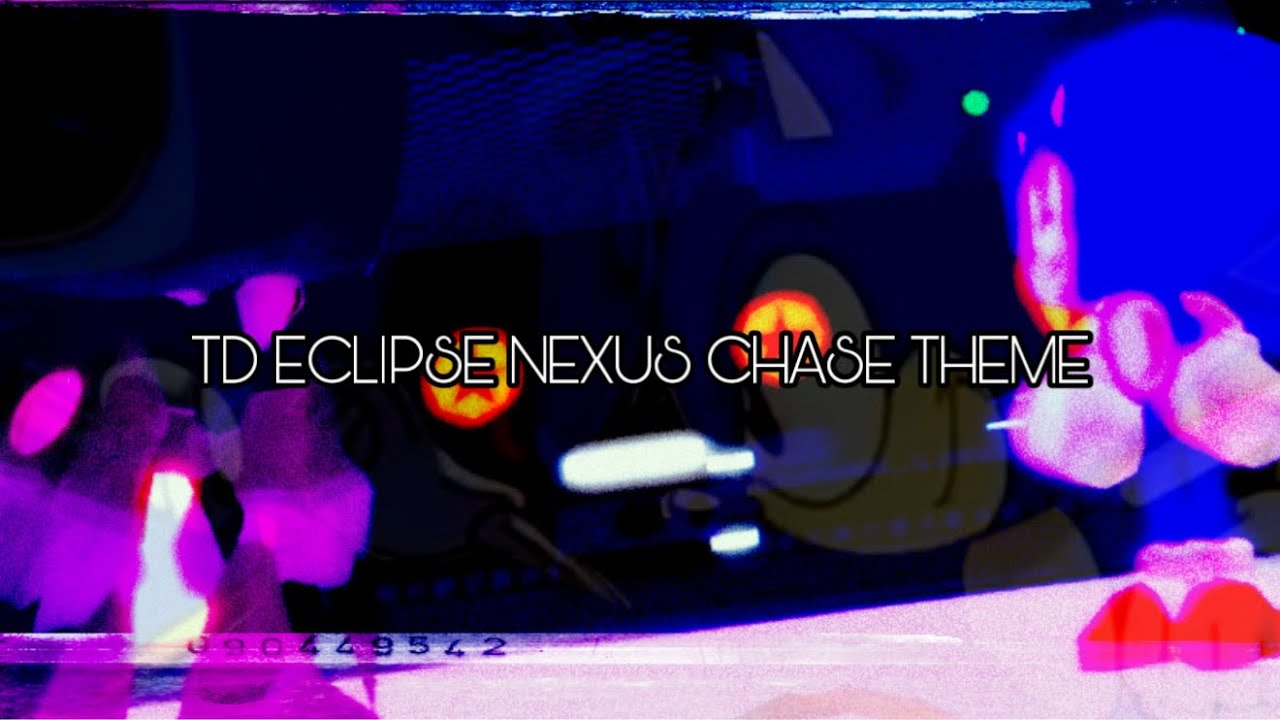 TD ECLIPSE NEXUS CHASE THEME LOOP 