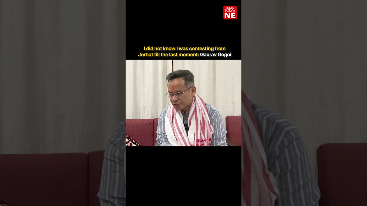 Я узнал о том, что буду баллотироваться от Джорхата, только в последний момент: Гаурав Гогой