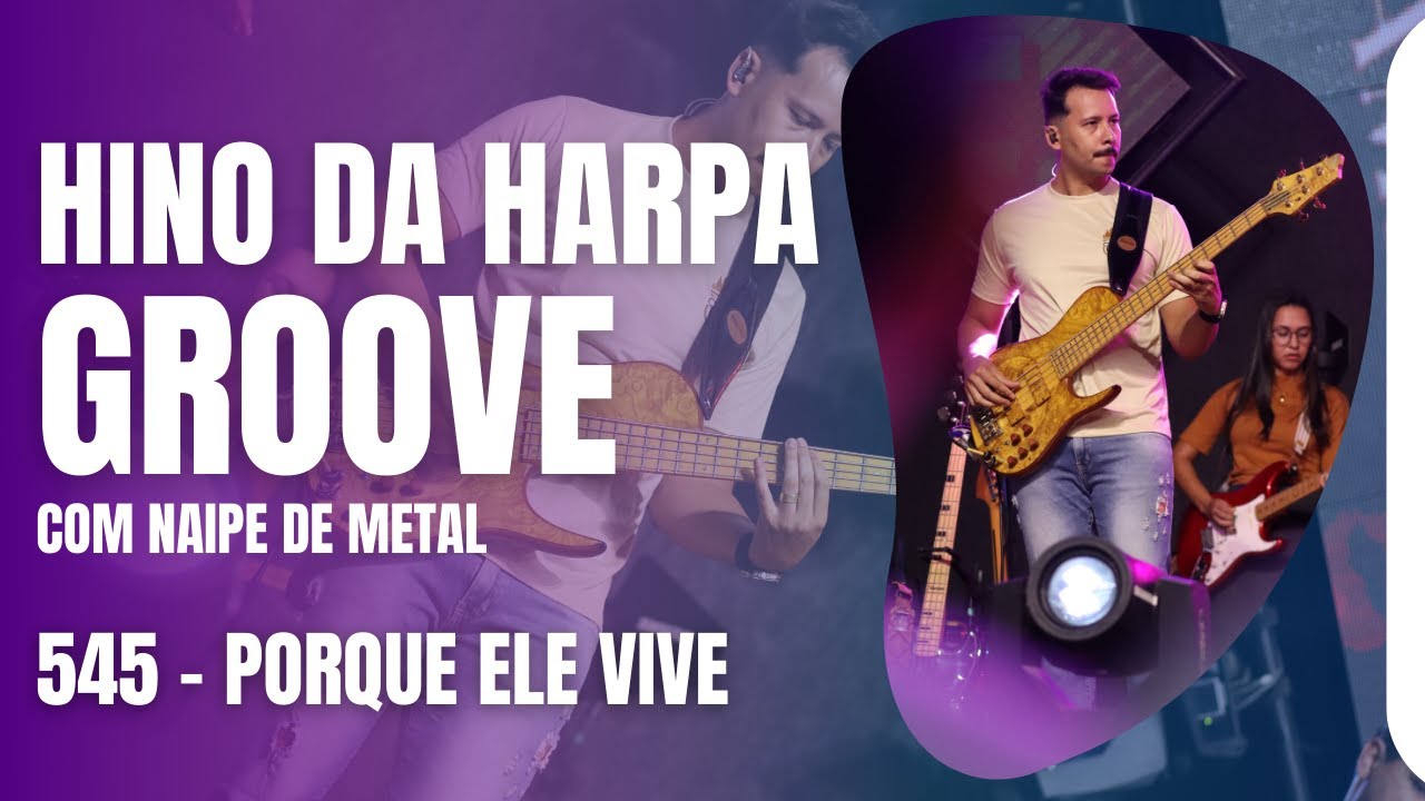 Porque Ele vive I Groove + Naipe Metal I Adecs Music