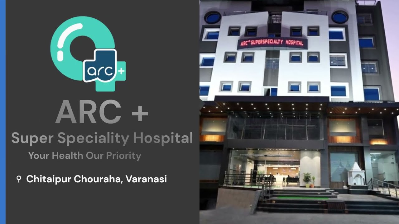 ARC Plus Super Specialty Hospital