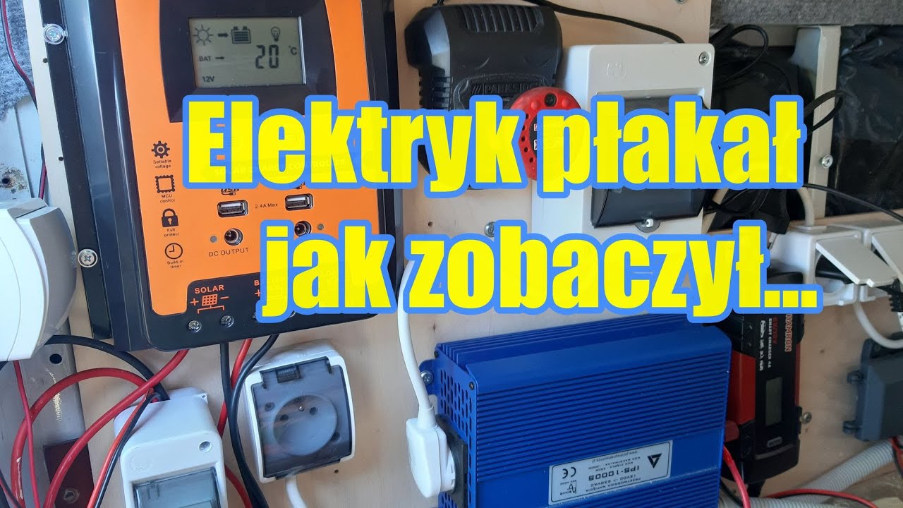 Instalacja elektryczna w moim kamperze - zobacz jak tego nie robić