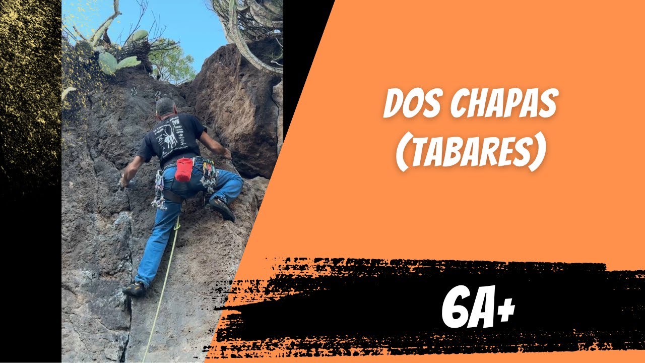 Dos Chapas 6a+ - Tabares