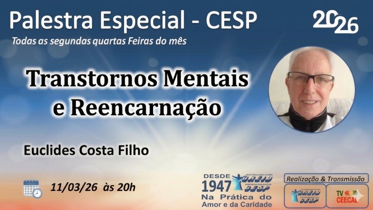 [CESP] Transtornos Mentais e Reencarnação - Euclides Costa Filho