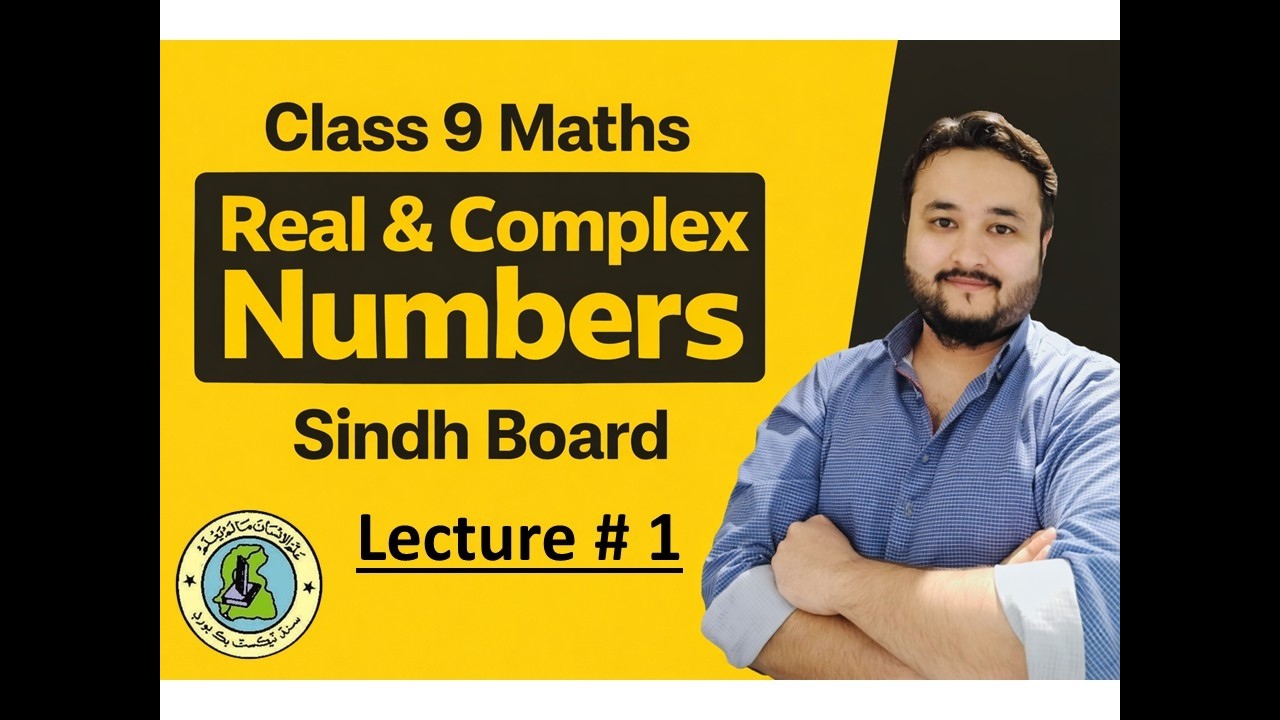 Class 9 Mathematics | Chapter 1 Real & Complex Numbers | Full Explanation in Urdu | Lecture # 1