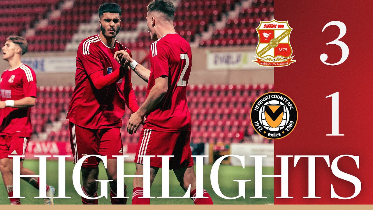 Match Highlights: Swindon Town Academy vs Newport County Academy