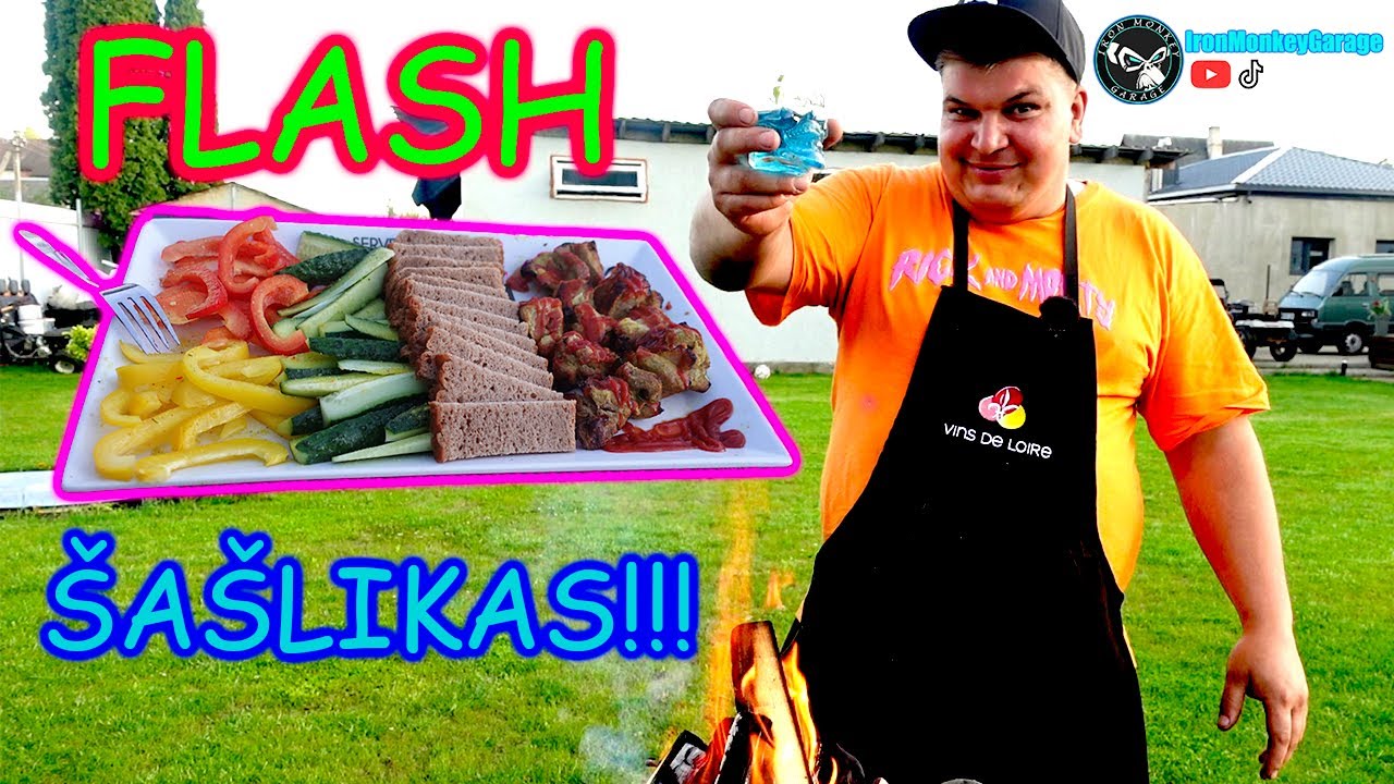 FLASH  ŠAŠLIKAS!!!
