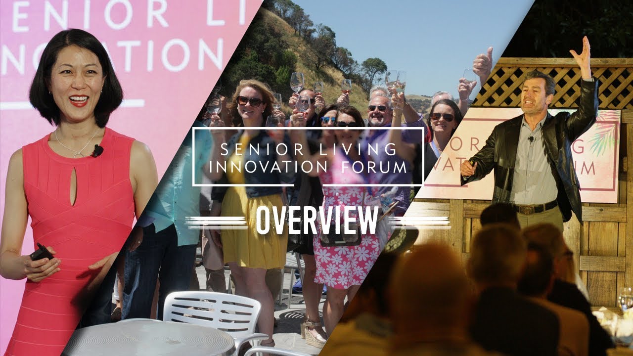 Senior Living Innovation Forum | 2018 Highlights