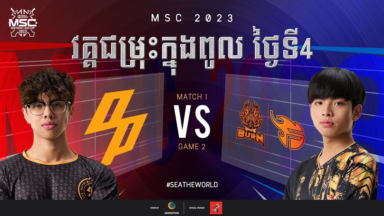 [KH] MSC 2023 Group Stage Day 4 | OP VS BXF | Game 1