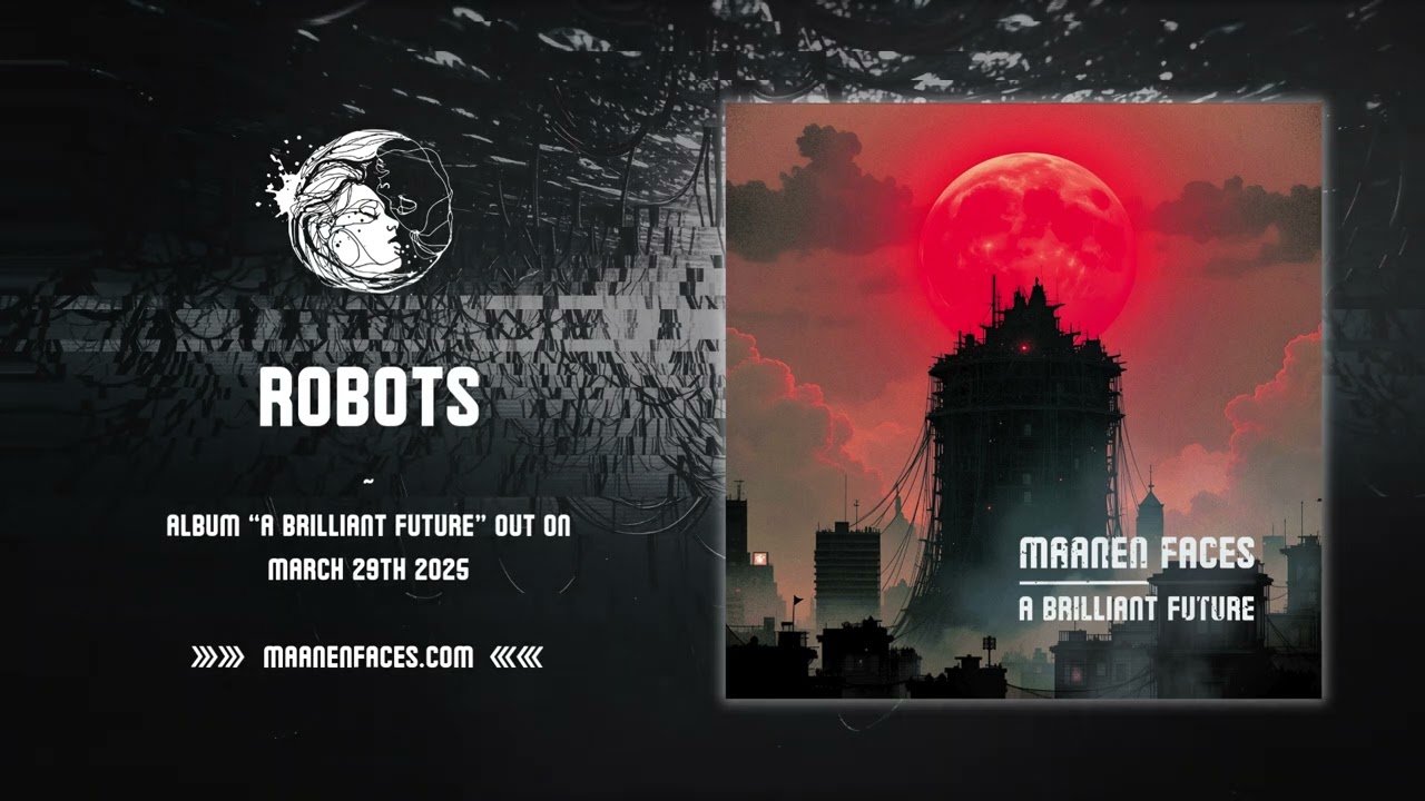 Maanen Faces - Robots (Music Video)