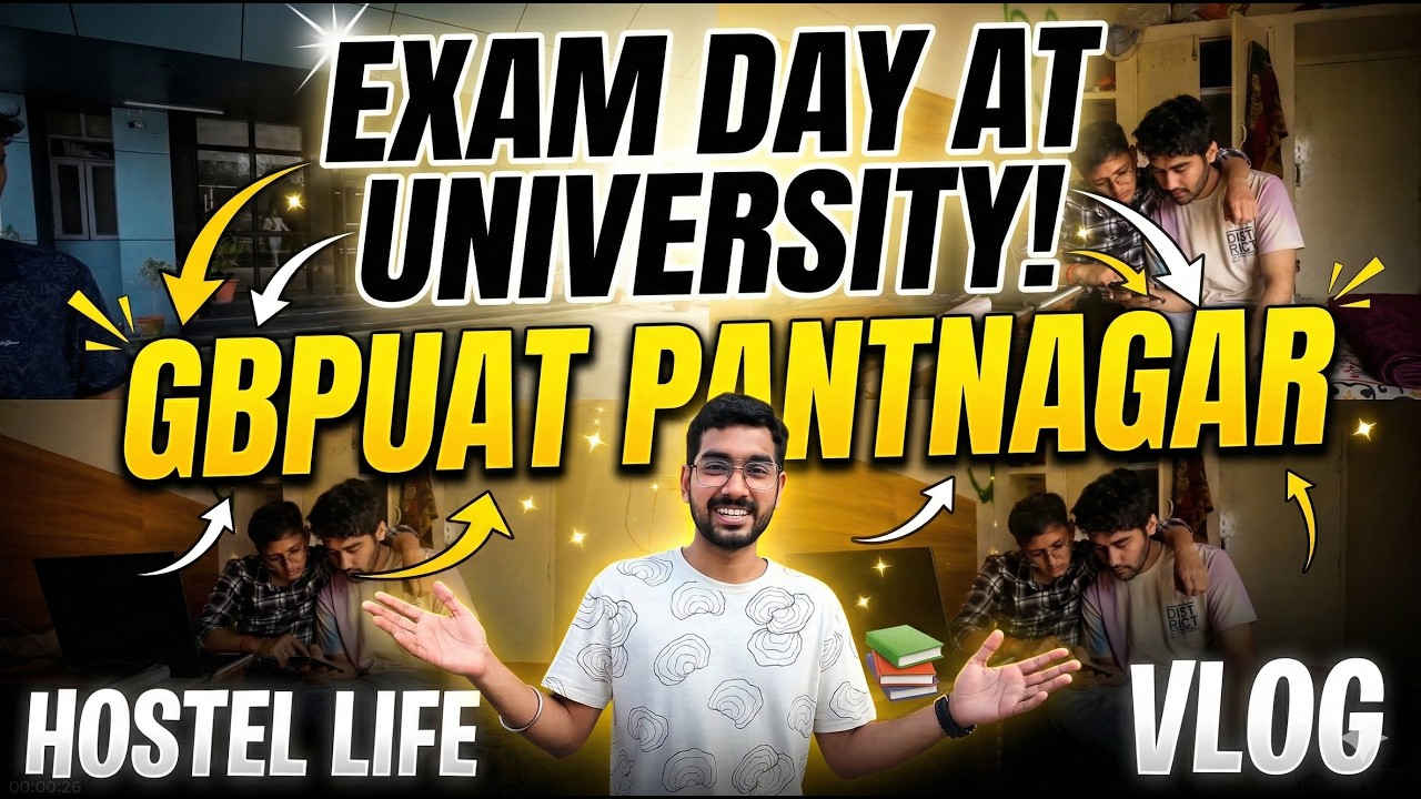 Exam Day at GBPUAT Pantnagar University | Hostel Life Vlog