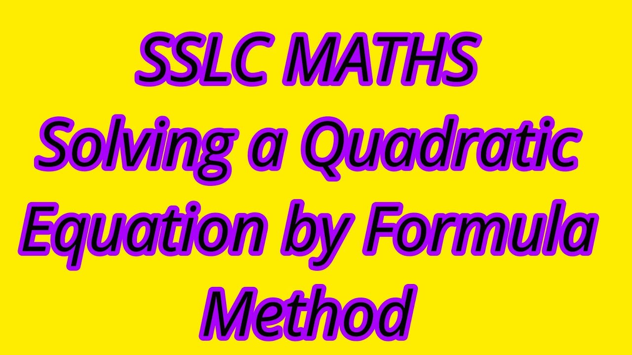Solving a Quadratic Equation by Formula Method