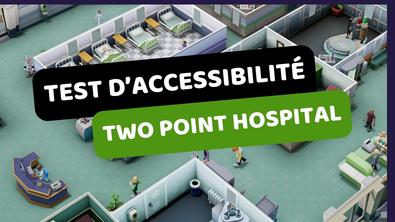 Test d'accessibilité - TWO POINT HOSPITAL