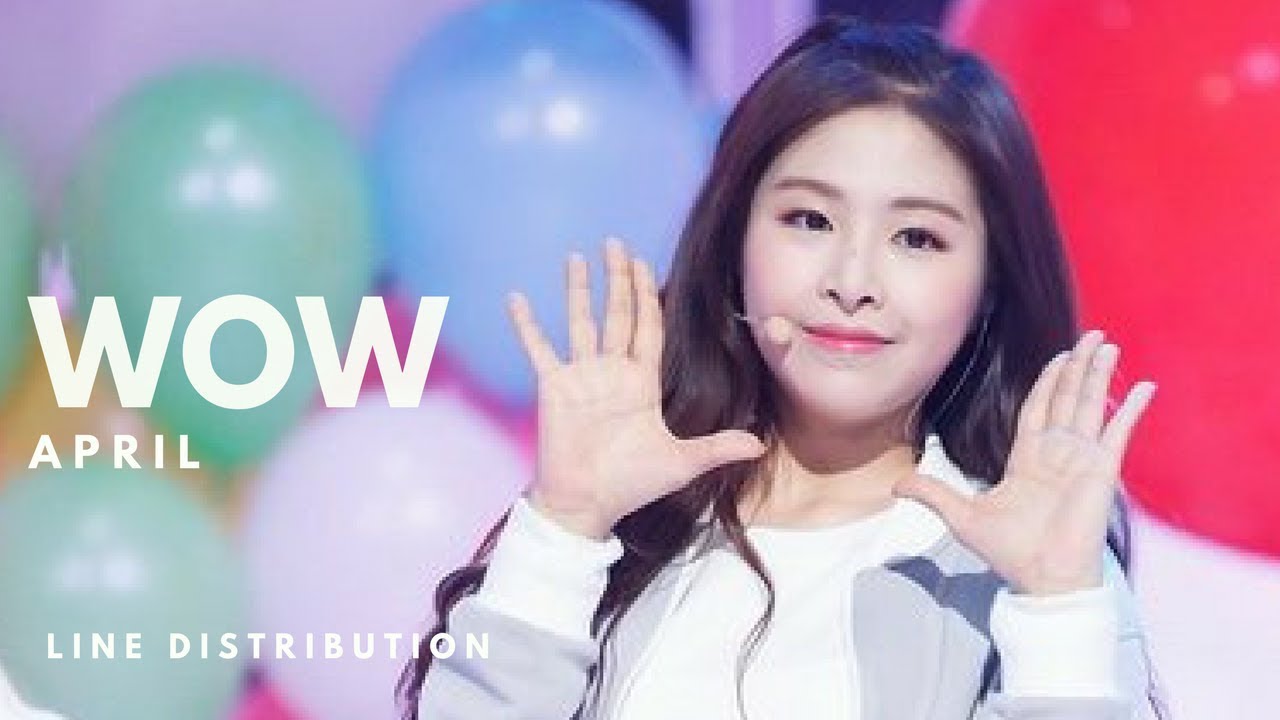 에이프릴 APRIL - WOW || Line Distribution