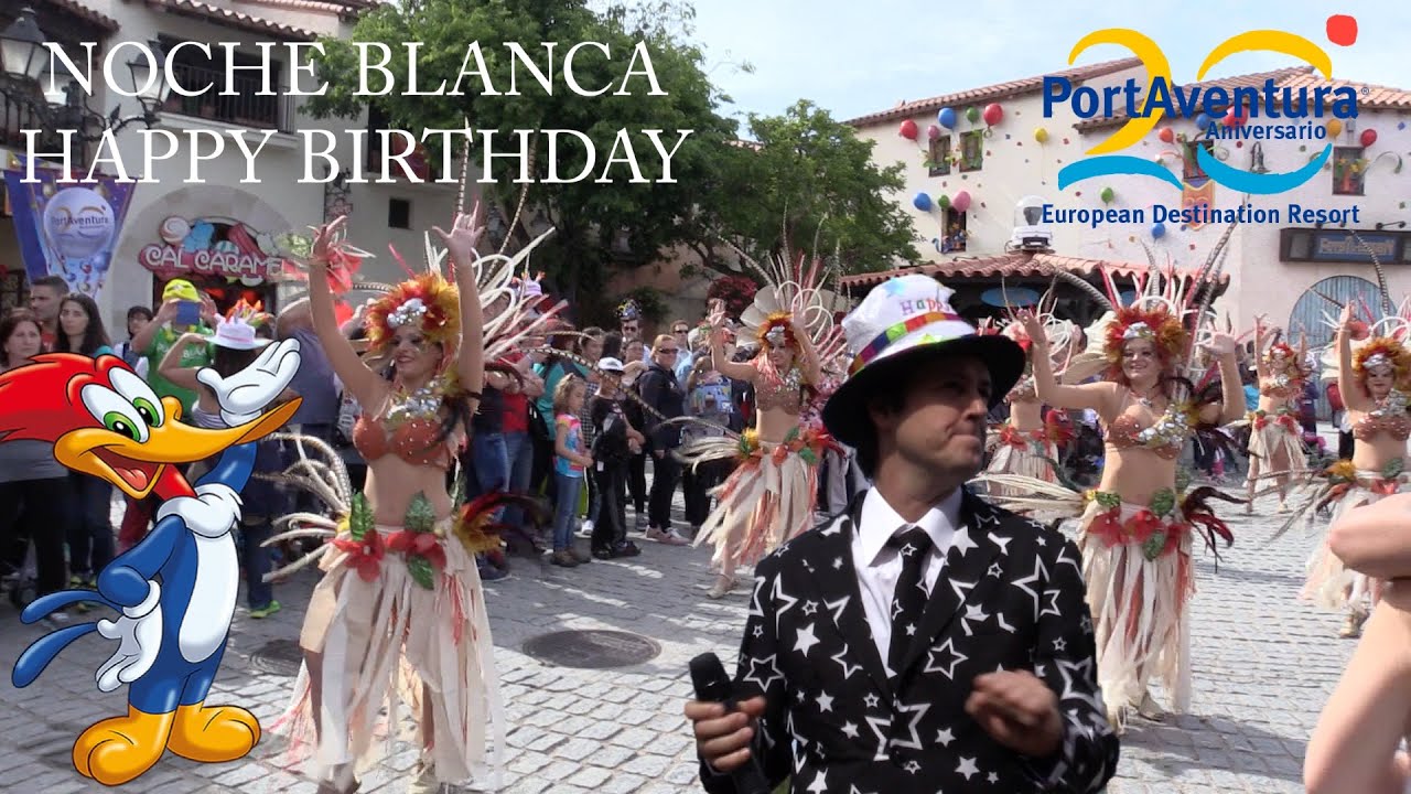 Noche Blanca Happy Birthday | 01/05/2015 | PortAventura
