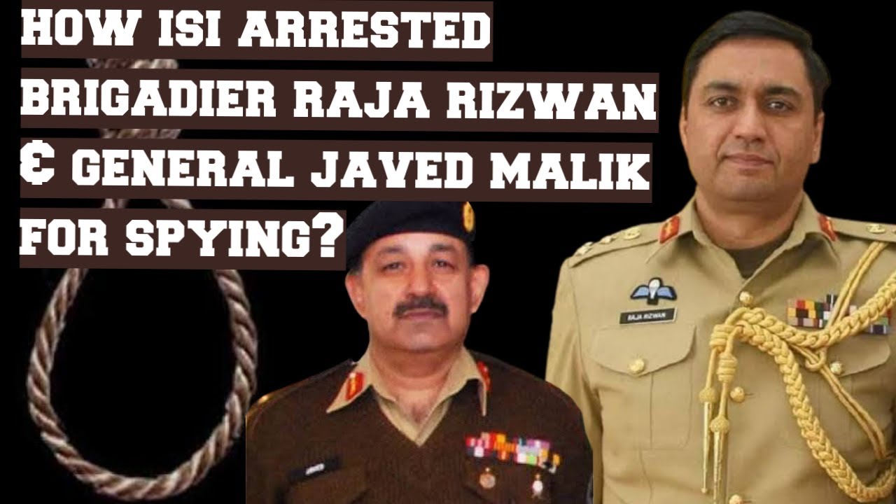 How Pak Army arrested Brigadier Raja Rizwan | Raja Rizwan Hanged | Brigadier Raja Rizwan ki jasosi.