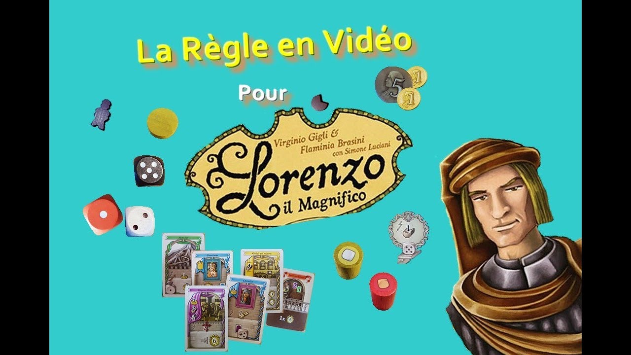 La règle en vidéo pour Lorenzo le magnifique