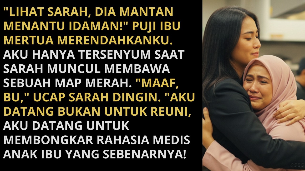 Mertuaku sayang, Mantan Mantu yang Kau Puja Kini Jadi Mimpi Burukmu.