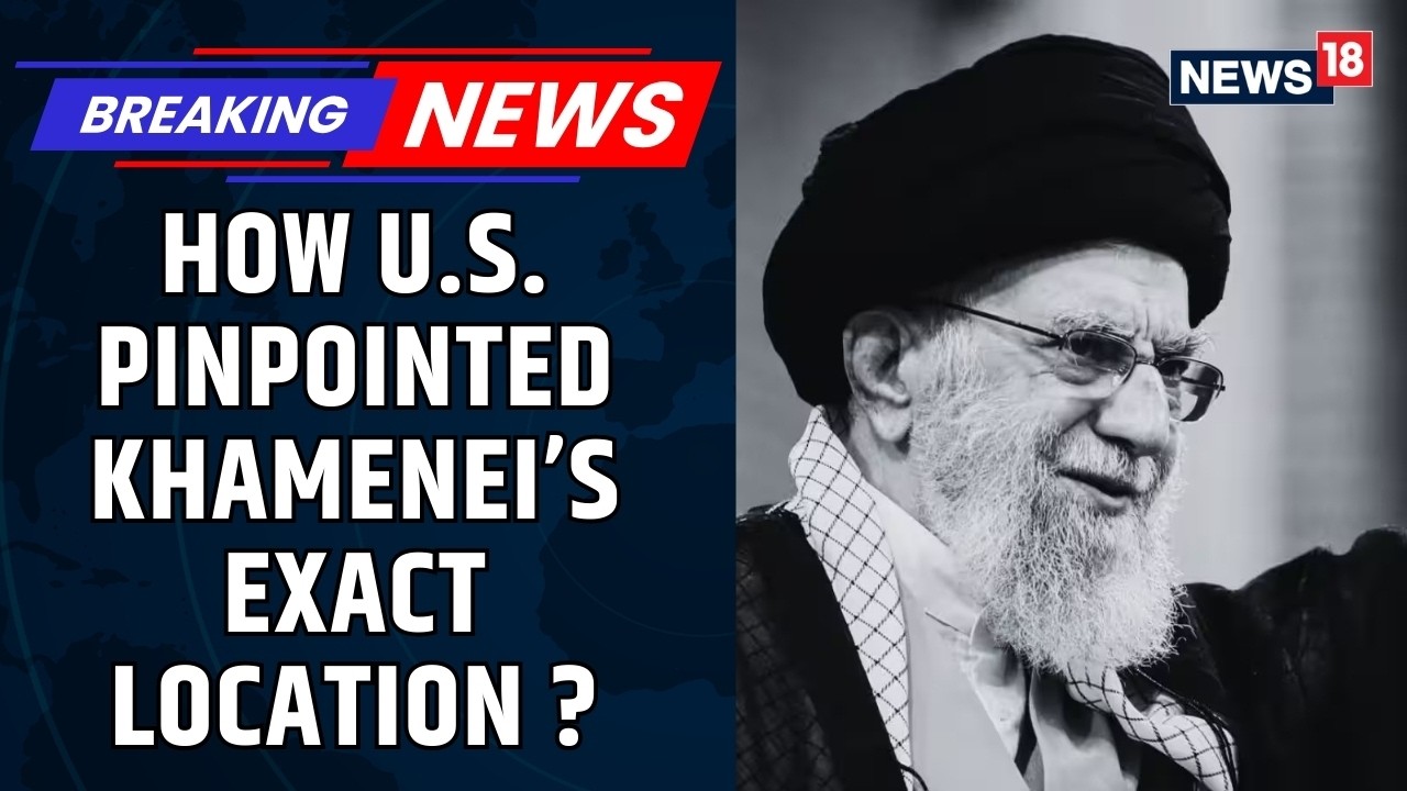 How U.S.Pinpointed Khamenei’s Exact Location Before Iran Strike-Satellites, Intel & CIA Edge |News18