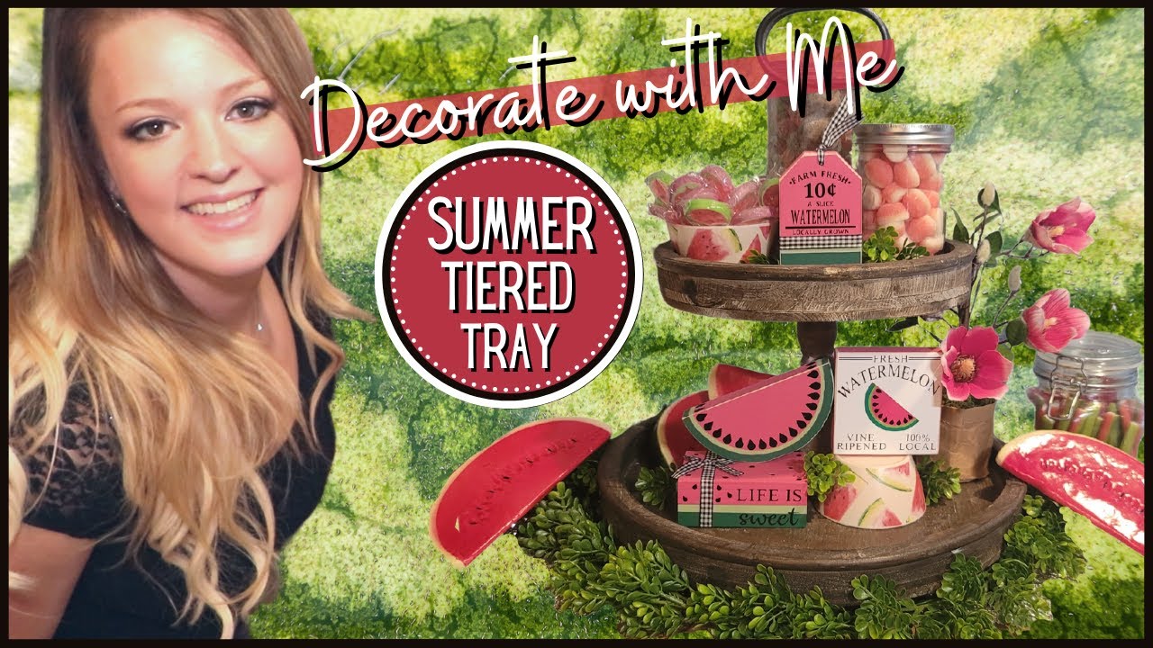 Tiered Tray Decor | Summer Tiered Tray Ideas | Summer Decorate with Me | 4th of July Watermelon
