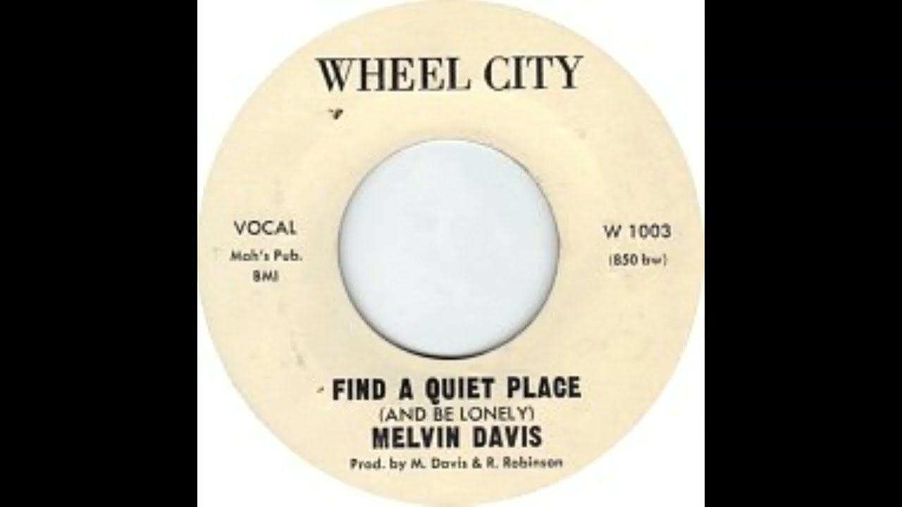 Melvin Davis   Find A Quiet Place